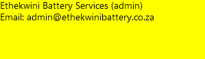 Ethekwini Battery Services (admin) Email: admin@ethekwinibattery.co.za